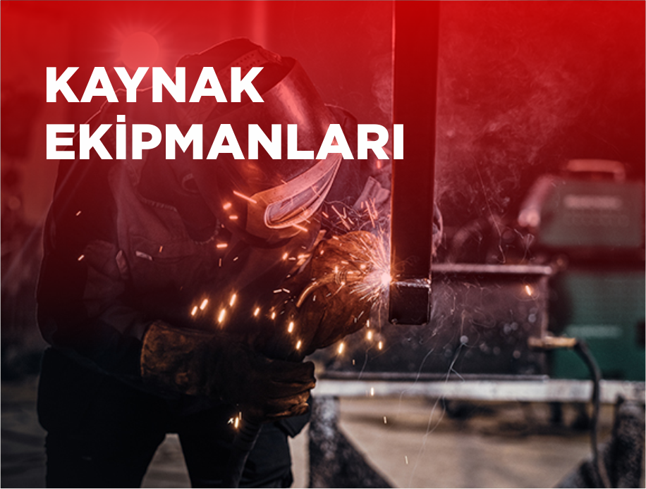 Kaynak Ekipmanları